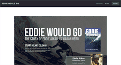 Desktop Screenshot of eddiewouldgo.com